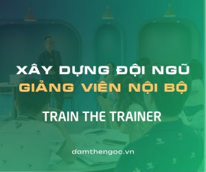 Đàm Thế Ngọc Train The Trainer