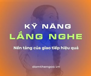 Kỹ năng lắng nghe