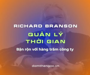 Quản lý thời gian - Richard Branson