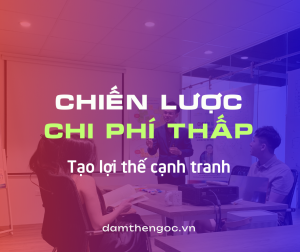 chiến lược chi phí thấp