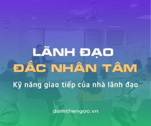 Kỹ năng giao tiếp kỹ năng lãnh đạo đàm thế ngọc